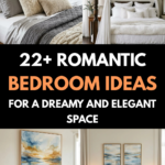 22 Romantic Bedroom Ideas for a Dreamy and Elegant Space