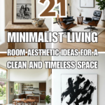 21 Minimalist Living Room Aesthetic Ideas for a Clean and Timeless Space