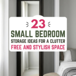 23 Small Bedroom Storage Ideas for a Clutter-Free and Stylish Space