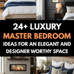24 Luxury Master Bedroom Ideas for an Elegant and Designer-Worthy Space
