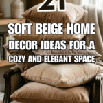 21 Soft Beige Home Decor Ideas for a Cozy and Elegant Space
