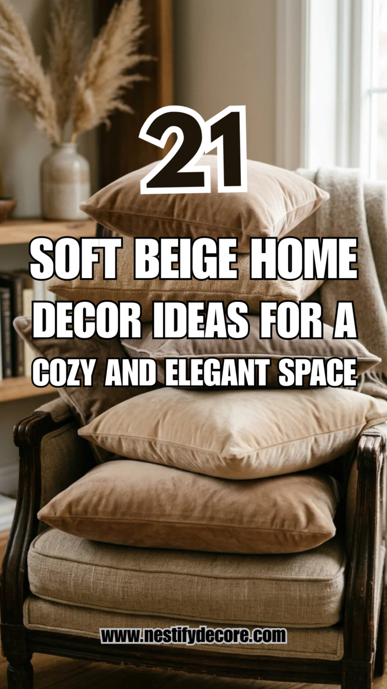 21 Soft Beige Home Decor Ideas for a Cozy and Elegant Space