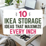 10 IKEA Storage Ideas That Maximize Every Inch