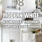 8 Modern White Kitchen Ideas That Make Your Space Look Expensive