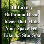10 Luxury Bathroom Decor Ideas That Make Your Space Feel Like a 5-Star Spa