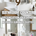 9 Bathroom Counter Organization Ideas That Instantly Eliminate Clutter