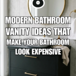 8 Modern Bathroom Vanity Ideas That Make Your Bathroom Look Expensive