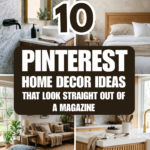 10 Pinterest Home Decor Ideas That Look Straight Out of a Magazine