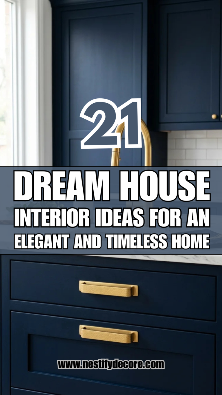 21 Dream House Interior Ideas for an Elegant and Timeless Home
