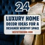 24 Luxury Home Decor Ideas for a Designer-Worthy Space