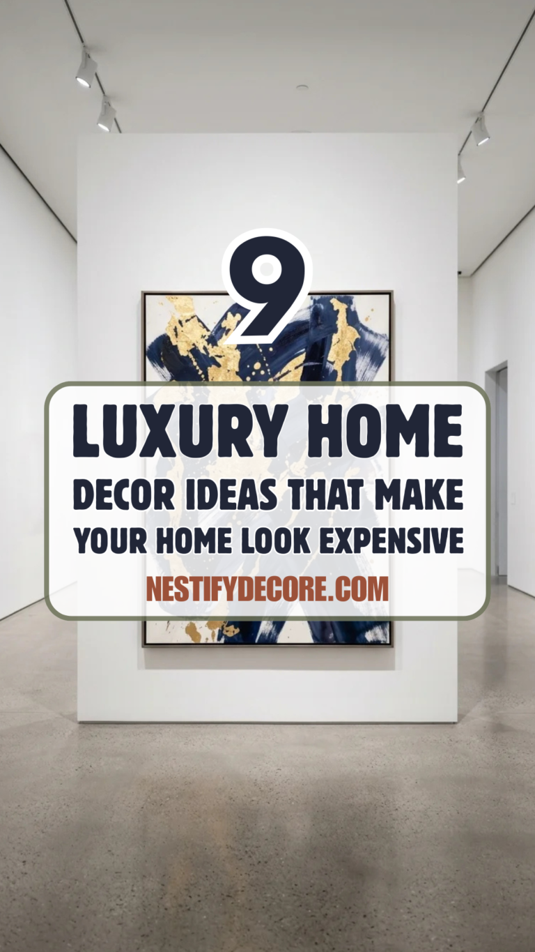 9 Luxury Home Decor Ideas That Make Your Home Look Expensive