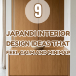 9 Japandi Interior Design Ideas That Feel Calm and Minimal